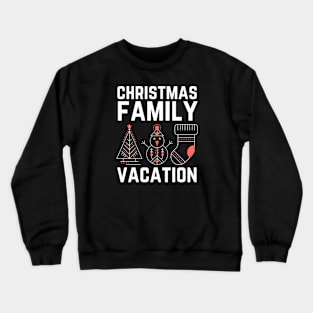 Christmas Family Vacation Crewneck Sweatshirt